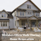 Illustration for article titled 4 Mistakes Often Made During a Home Renovation